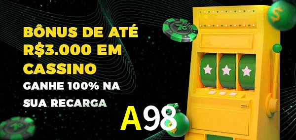A98 melhor bônus de depósito